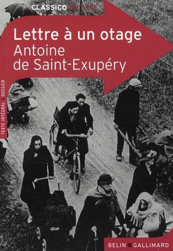 Couverture du livre « Lettre à un otage » de Antoine De Saint-Exupery et Pierre-Louis Fort aux éditions Belin Education