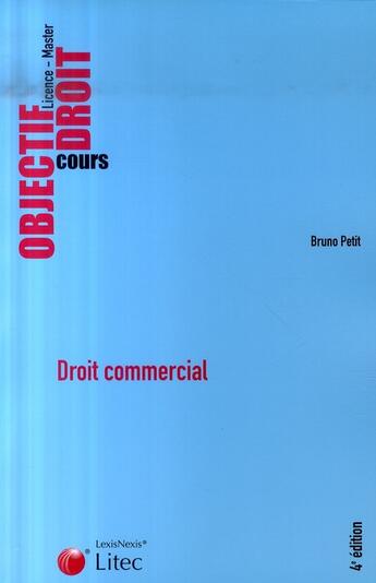 Couverture du livre « Droit commercial » de Bruno Petit aux éditions Lexisnexis