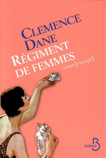 Couverture du livre « Régiment de femmes » de Clemence Dane aux éditions Belfond