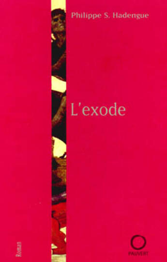 Couverture du livre « L'Exode » de Philippe S. Hadengue aux éditions Pauvert