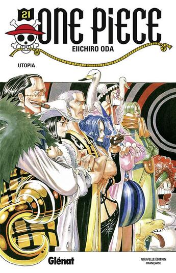 Couverture du livre « One Piece - édition originale Tome 21 : Utopia » de Eiichiro Oda aux éditions Glenat