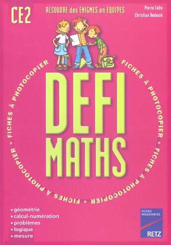 Couverture du livre « Défi maths CE2 » de Christian Redouté et Pierre Colin aux éditions Retz