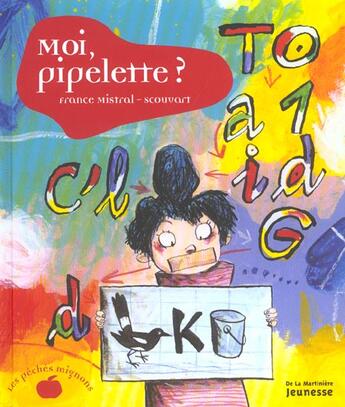 Couverture du livre « Moi Pipelette ? N 10 » de Mistral/Scouvart aux éditions La Martiniere Jeunesse