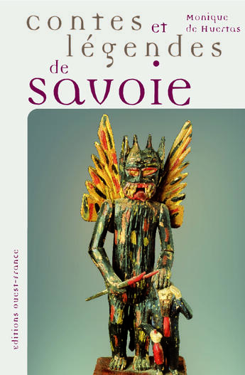 Couverture du livre « Contes et légendes de savoie » de Monique De Huertas aux éditions Ouest France