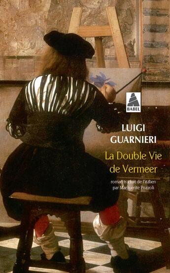 Couverture du livre « La double vie de Vermeer » de Luigi Guarnieri aux éditions Actes Sud