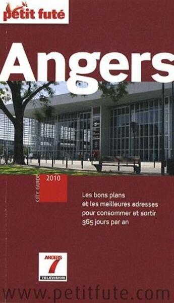 Couverture du livre « GUIDE PETIT FUTE ; CITY GUIDE ; Angers (édition 2010) » de  aux éditions Le Petit Fute