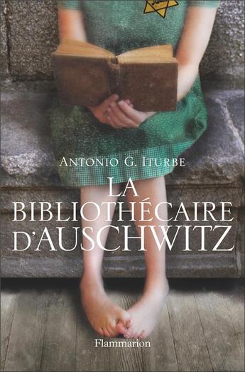 Couverture du livre « La bibliothécaire d'Auschwitz » de Antonio G. Iturbe aux éditions Flammarion