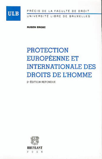 Couverture du livre « Protection européenne et internationale des droits de l'homme » de Ergec Rusen aux éditions Bruylant