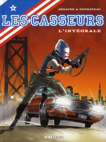 Couverture du livre « Les casseurs ; intégrale Tome 6 » de Denayer et Duchateau aux éditions Lombard