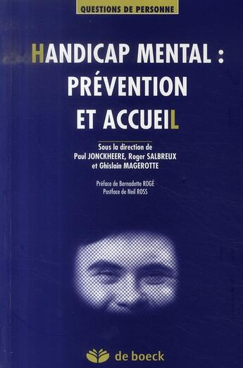 Couverture du livre « Handicap mental : prévention et accueil » de Jonckheere/Roge/Ross aux éditions De Boeck Superieur