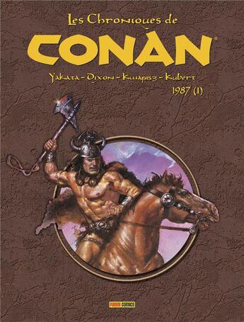 Couverture du livre « Les chroniques de Conan : Intégrale vol.23 : 1987 Tome 1 » de Chuck Dixon et Andy Kubert et Gary Kwapisz et Larry Yakata aux éditions Panini