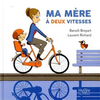 Couverture du livre « Ma mère a deux vitesses » de Laurent Richard et Benoit Broyart aux éditions Hygee