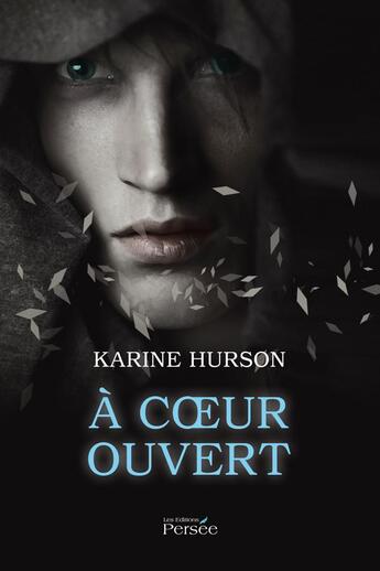 Couverture du livre « À coeur ouvert » de Karine Hurson aux éditions Persee