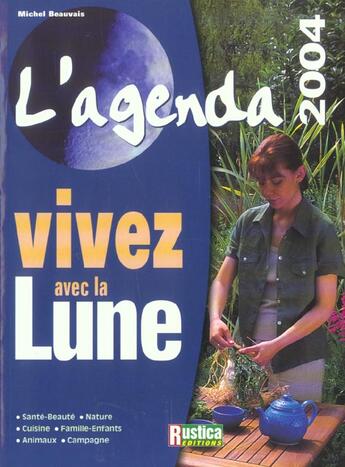 Couverture du livre « Vivez avec la lune 2004 » de Michel Beauvais aux éditions Rustica