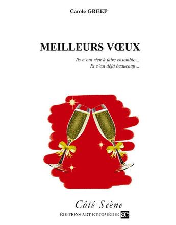 Couverture du livre « Meilleurs voeux » de Carole Greep aux éditions Art Et Comedie