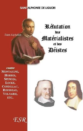 Couverture du livre « Réfutation des matérialistes et des déistes » de Alphonse De Liguori aux éditions Saint-remi