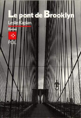 Couverture du livre « Le pont de Brooklyn » de Leslie Kaplan aux éditions P.o.l