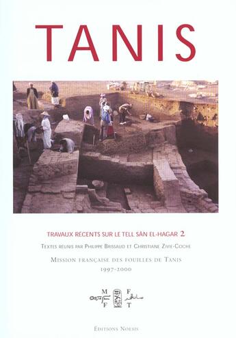 Couverture du livre « Tanis ; Travaux Recents Sur Le Tell San El-Hagar 1998-2000 » de Christiane Zivie-Coche et Philippe Brissaud aux éditions Agnes Vienot