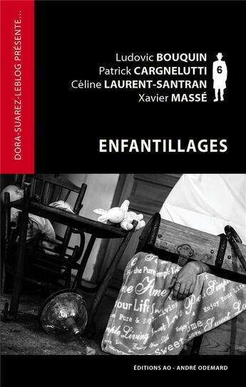 Couverture du livre « Enfantillages (Dora-Suarez-leblog présente) » de Collectif 4 Auteurs aux éditions Editions Ao