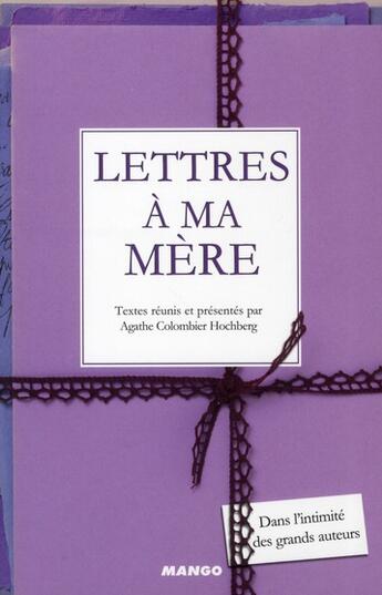 Couverture du livre « Lettres à ma mère » de Agathe Hochberg aux éditions Mango