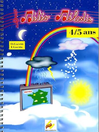 Couverture du livre « Météo mélodie 4/5 ans » de Dominique Guerin aux éditions Ebla