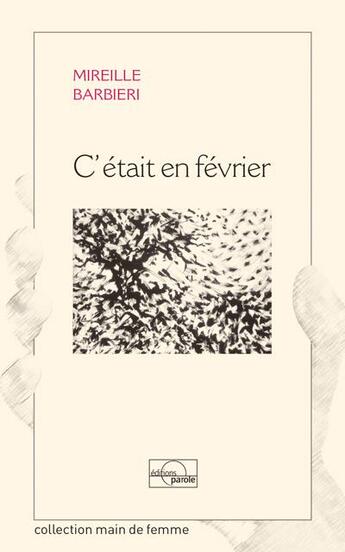 Couverture du livre « C'était en février » de Mireille Barbieri aux éditions Parole