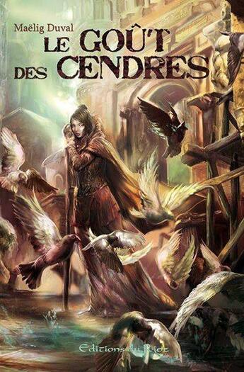 Couverture du livre « Le goût des cendres » de Maelig Duval aux éditions Riez