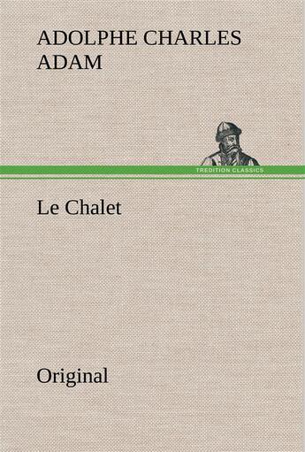 Couverture du livre « Le chalet » de Adam A aux éditions Tredition