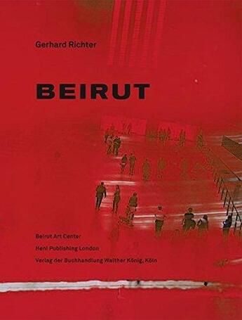 Couverture du livre « Gerhard richter beirut /anglais/arabe » de Richter Gerhard/Borc aux éditions Walther Konig