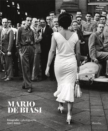 Couverture du livre « Mario de Biasi : photographs 1947-2003 » de Mario De Biasi aux éditions Dap Artbook