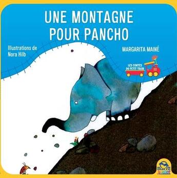 Couverture du livre « Une montagne pour Pancho » de Nora Hilb et Margarita Maine aux éditions Macro Editions