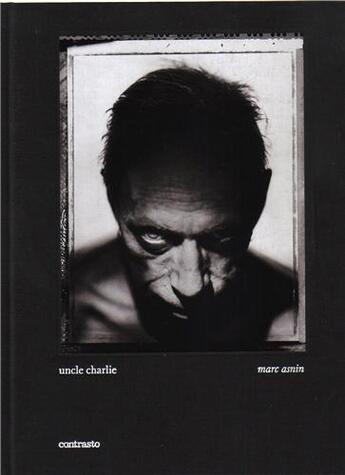 Couverture du livre « Uncle Charlie » de Marc Asnin aux éditions Contrasto