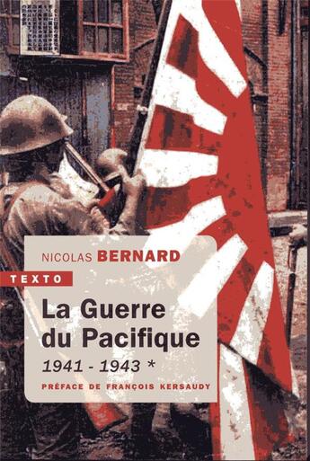 Couverture du livre « La guerre du Pacifique Tome 1 ; 1941-1943 » de Nicolas Bernard aux éditions Tallandier