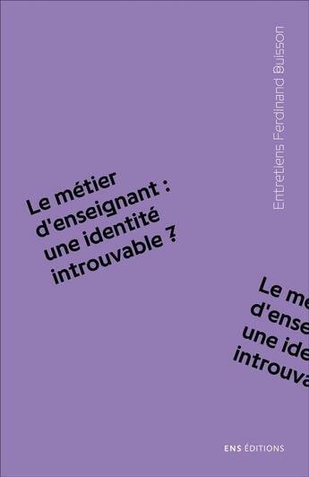 Couverture du livre « Le Métier d'enseignant : une identité introuvable ? » de Pierre Perier et Alain Beitone et Geraldine Farges et Céline Granger et Frédérique Jarre aux éditions Ens Lyon