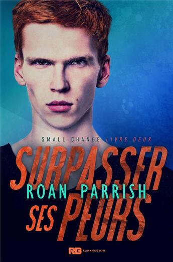 Couverture du livre « Small changes t.2 ; surpasser ses peurs » de Parrish Roan aux éditions Mxm Bookmark