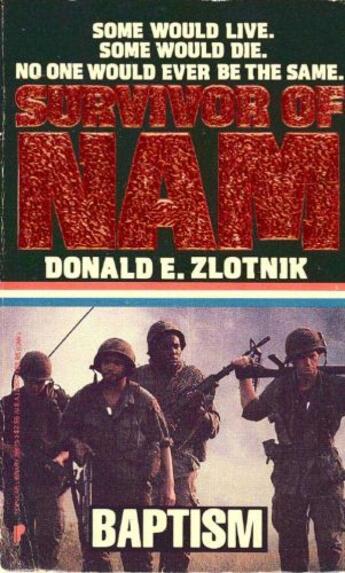 Couverture du livre « Survivor of Nam: Baptism - Book #1 » de Zlotnik Donald E aux éditions Grand Central Publishing