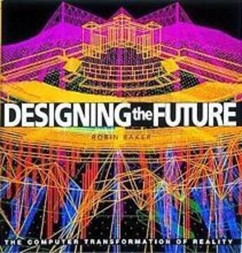 Couverture du livre « Designing the future » de Robin Baker aux éditions Thames & Hudson