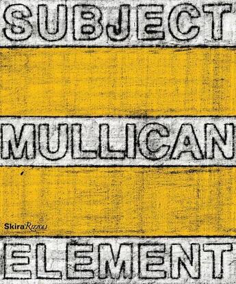 Couverture du livre « Matt Mullican : subject element sign frame world » de Matt Mullican aux éditions Rizzoli