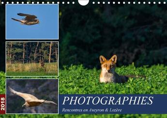 Couverture du livre « Photographies rencontres en aveyron lozere calendrier mural - photos animalieres au detour d » de Orts D aux éditions Calvendo