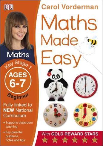 Couverture du livre « Maths Made Easy Ages 6-7 Key Stage 1 Beginner » de Carol Vorderman aux éditions Dk Children
