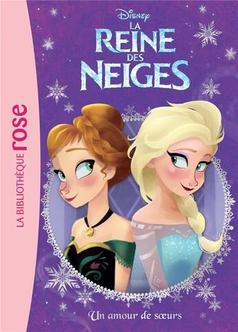 Couverture du livre « La Reine des Neiges t.8 ; un amour de soeurs » de Disney aux éditions Hachette Jeunesse