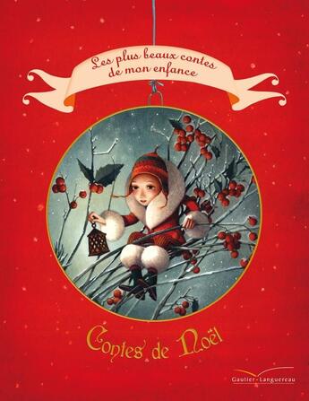 Couverture du livre « Les contes de Noël ; les plus beaux contes de mon enfance » de  aux éditions Gautier Languereau