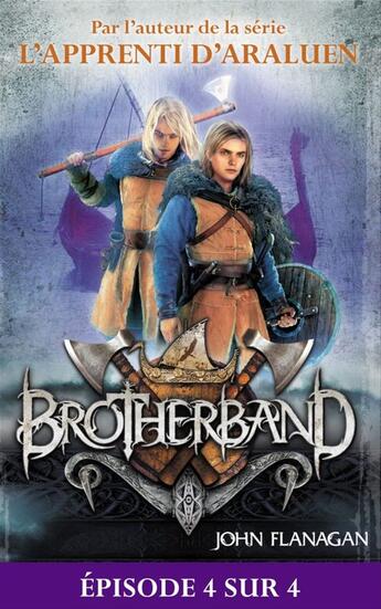 Couverture du livre « Brotherband t.4 » de John Flanagan aux éditions Le Livre De Poche Jeunesse