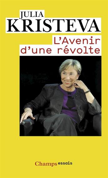 Couverture du livre « L'avenir d'une révolte » de Julia Kristeva aux éditions Flammarion