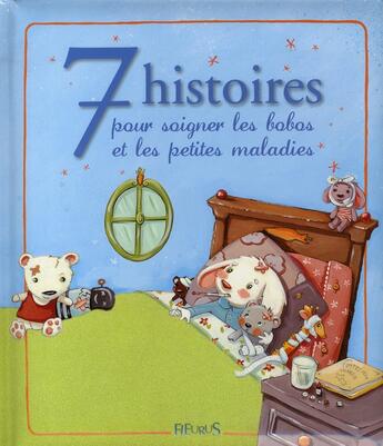 Couverture du livre « 7 histoires pour soigner les bobos et les petites maladies » de Grossetete/Chatel aux éditions Fleurus