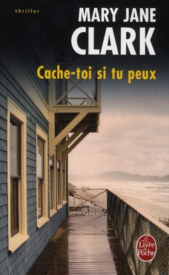 Couverture du livre « Cache-toi si tu peux » de Clark-M.J aux éditions Le Livre De Poche