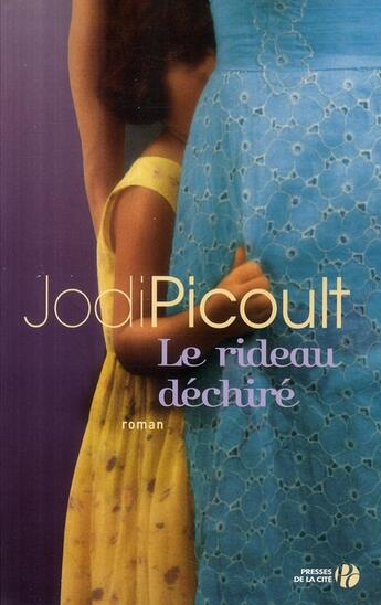 Couverture du livre « Le rideau dechire » de Jodi Picoult aux éditions Presses De La Cite