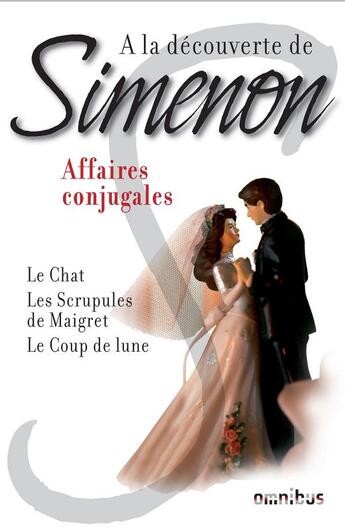 Couverture du livre « À la découverte de Simenon ; affaires conjugales » de Georges Simenon aux éditions Omnibus