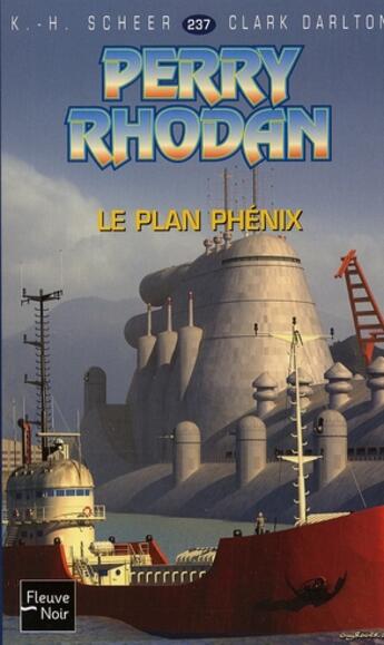 Couverture du livre « Perry Rhodan - cycle 9 ; les Vieux-Mutants Tome 4 : le plan Phénix » de Clark Darlton et Karl-Herbert Scheer aux éditions Fleuve Editions