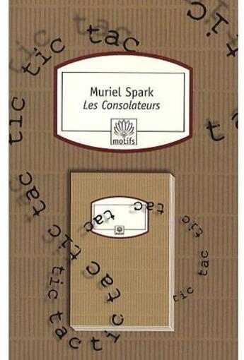 Couverture du livre « Les consolateurs » de Muriel Spark aux éditions Motifs